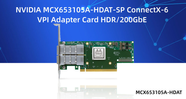 MCX653105A-HDAT-SP メラノックスカード ConnectX®-6 インフィニバンド/VPI アダプター HDR IB 200Gb/S 200GbE